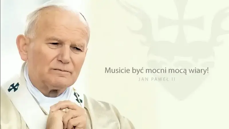 JP2: Musicie być mocni mocą wiary